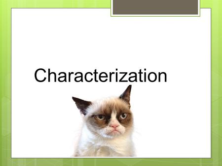 Characterization.