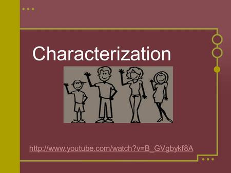 Characterization