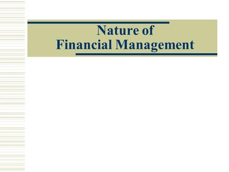 Nature of Financial Management