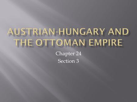 Austrian-Hungary and the Ottoman Empire