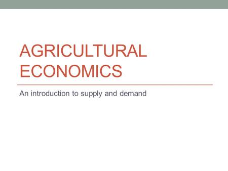 Agricultural Economics