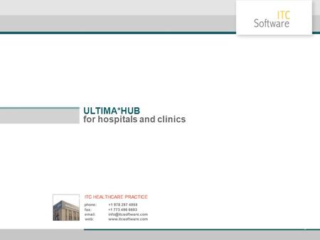 ULTIMA*HUB for hospitals and clinics. ULTIMA*HUB for hospitals and clinics 1 Concept of modern HIS HIS : Hospital Information System OCS: Order Communication.