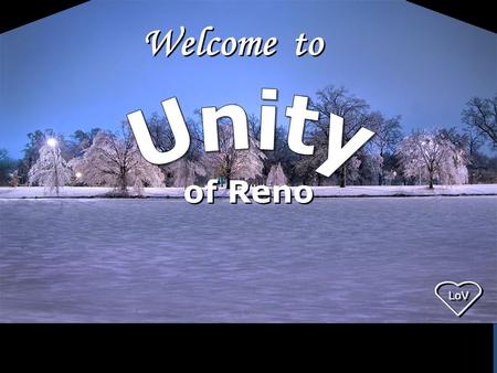 LoV Welcome to of Reno. LoV In order to cause a shadow to disappear, you must shine a light upon it. In order to cause a shadow to disappear, you must.