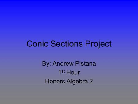 Conic Sections Project