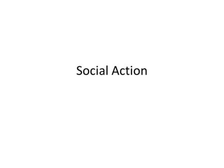 Social Action. Meaning In sociology, social action refers to an act which takes into account the actions and reactions of individuals (or 'agents').sociologyan.