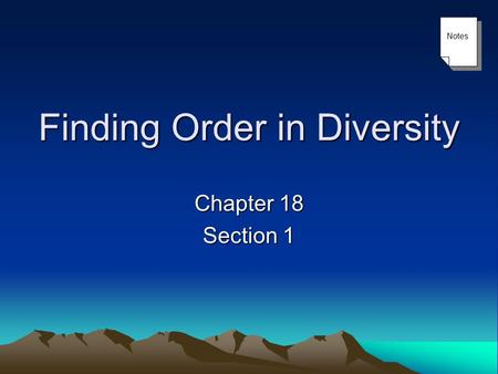 Finding Order in Diversity