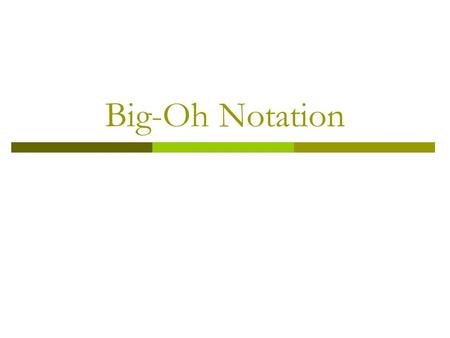 Big-Oh Notation. Agenda  What is Big-Oh Notation?  Example  Guidelines  Theorems.