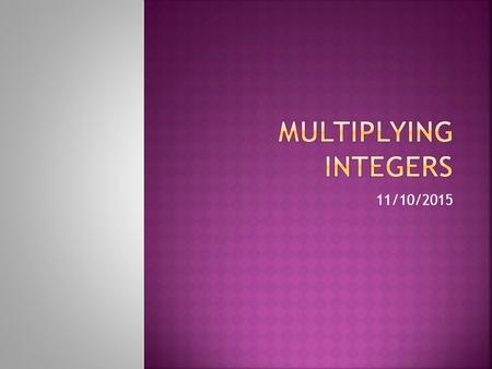 11/10/2015.  Copy these definitions into your notes: 1. Rational number: Any number that can be put into the form of a fraction. 2. Irrational number: