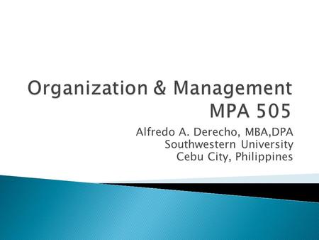 Organization & Management MPA 505