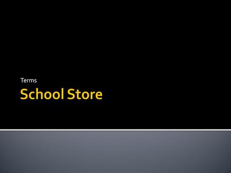 Terms.  Accessing the computer register with a distinctive sales ID and password  Sales ID: Initials  Password: Student ID Number.