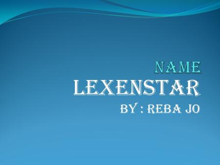 Lexenstar By : Reba Jo. Symbol of Lexenstar Sun Moon and Star symbols represents the family in the universe, the Sun is the Father figure, the Moon is.