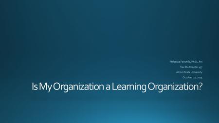 Is My Organization a Learning Organization?