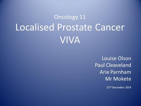 Oncology 11 Localised Prostate Cancer VIVA