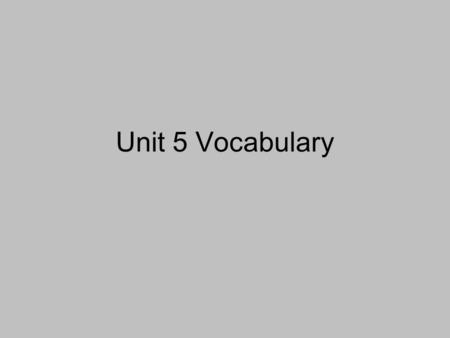 Unit 5 Vocabulary. Abolitionism Movement to end slavery Encouraged women to fight for the right to vote, because they participated in the movement Increased.