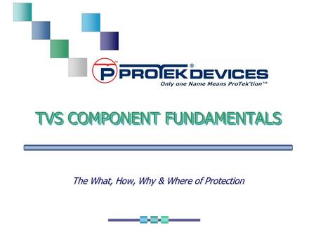 TVS COMPONENT FUNDAMENTALS