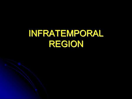 INFRATEMPORAL REGION.