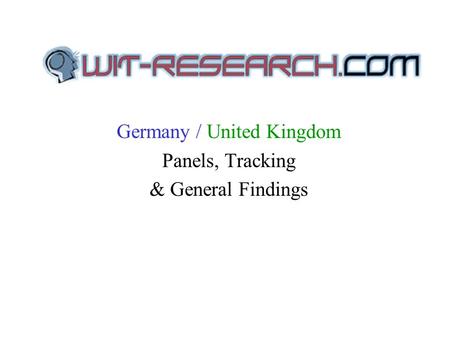 Germany / United Kingdom Panels, Tracking & General Findings.