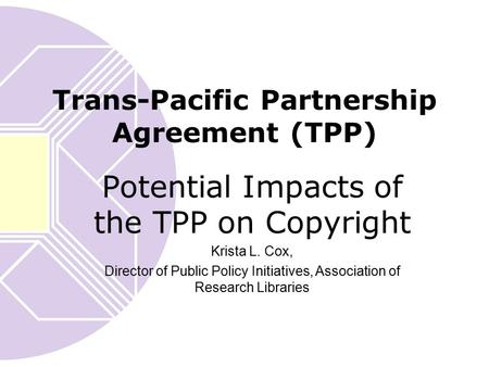 Trans-Pacific Partnership Agreement (TPP)