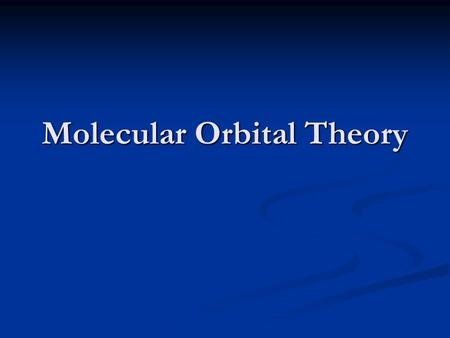 Molecular Orbital Theory