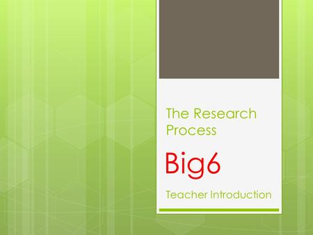 The Research Process Teacher Introduction