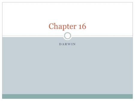 Chapter 16 Darwin.