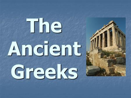 The Ancient Greeks. In the beginning… The island of Crete- Minoans (1750 B.C. ) The island of Crete- Minoans (1750 B.C. ) Contact with Egypt and Mesopotamia…shared.