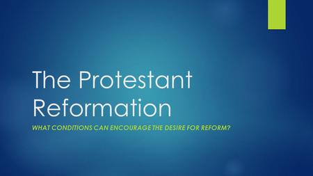 The Protestant Reformation