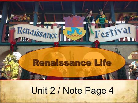 Renaissance Life Unit 2 / Note Page 4.