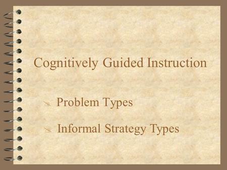 Cognitively Guided Problem Informal Strategy Types.