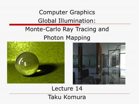 Monte-Carlo Ray Tracing and