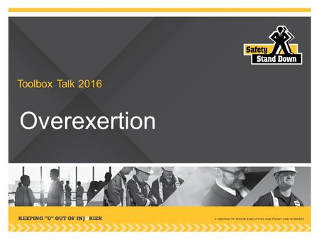 Toolbox Talk 2016 Overexertion.