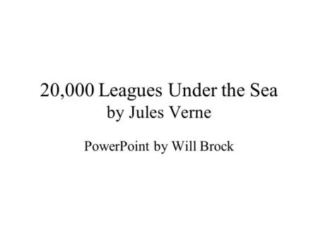 20,000 Leagues Under the Sea by Jules Verne