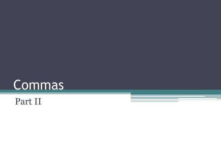 Commas Part II. Parenthetical expressions A parenthetical expression is a word or phrase that is unrelated to the rest of the sentence and interrupts.