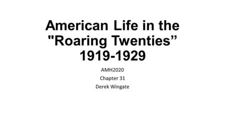 American Life in the Roaring Twenties”