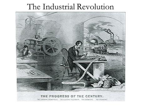 The Industrial Revolution. Pre-1700’s: only about 10% of Europeans lived in cities Around 1750: Britain began the process of industrialization Industry.