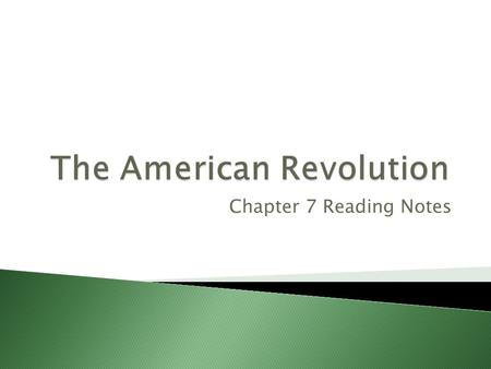 Chapter 7 Reading Notes.  Three weaknesses are… ◦ Short on soldiers ◦ Few men were trained for battle ◦ Shortages in food, guns, gunpowder, and clothing.