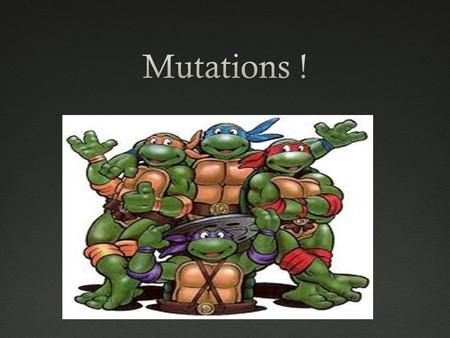 Gene mutationGene mutation  Change in DNA base sequence  Permanent  Only inherited if occur in gametes  2 types  Spontaneous  Errors in normal processes,