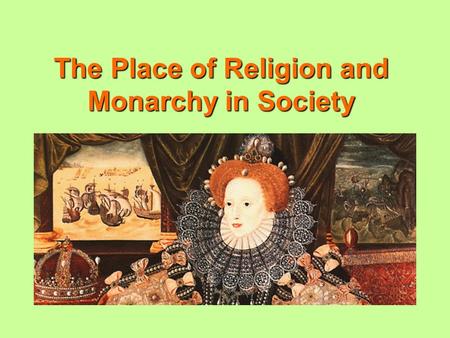 The Place of Religion and Monarchy in Society