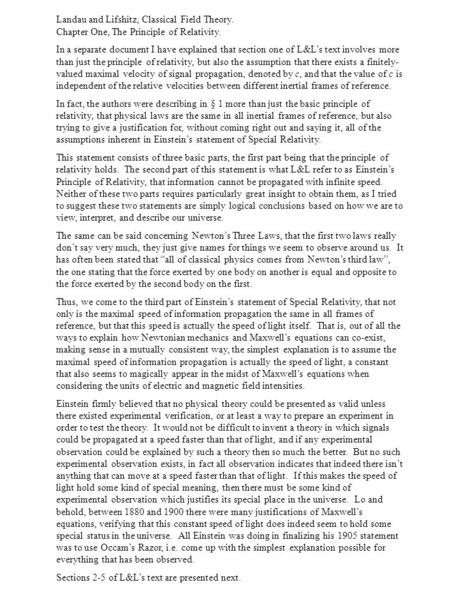 Landau and Lifshitz, Classical Field Theory. Chapter One, The Principle of Relativity. In a separate document I have explained that section one of L&L’s.