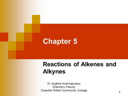 Reactions of Alkenes and Alkynes