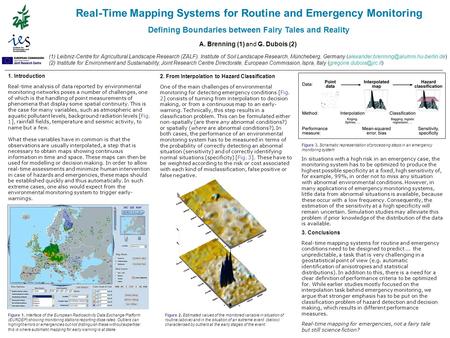 Real-Time Mapping Systems for Routine and Emergency Monitoring Defining Boundaries between Fairy Tales and Reality A. Brenning (1) and G. Dubois (2) (1)