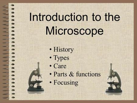 Introduction to the Microscope