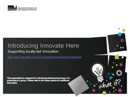 Introducing Innovate Here Supporting locally-led innovation