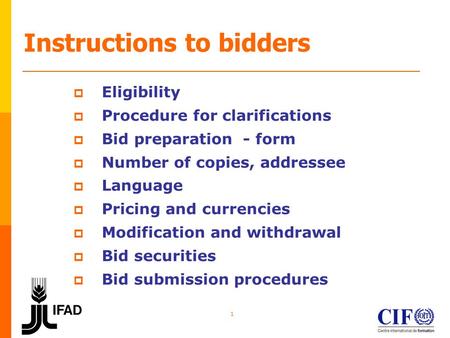 1 Instructions to bidders  Eligibility  Procedure for clarifications  Bid preparation - form  Number of copies, addressee  Language  Pricing and.