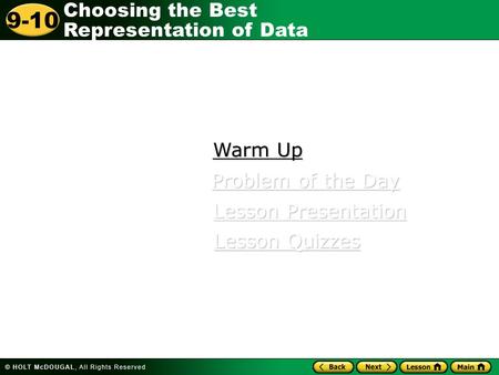 Warm Up Problem of the Day Lesson Presentation Lesson Quizzes.