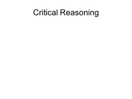 Critical Reasoning.