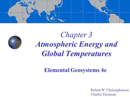 Chapter 3 Atmospheric Energy and Global Temperatures