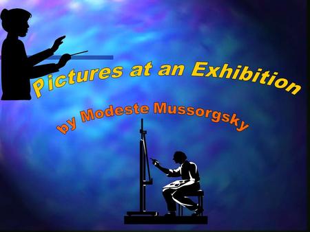 In 1874, Modest Mussorgsky, a Russian composer, visited a memorial exhibition of paintings by his artist friend, Viktor Hartmann. Hartmann Exhibit…