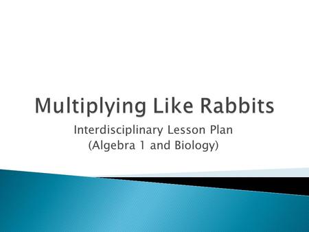 Interdisciplinary Lesson Plan (Algebra 1 and Biology)