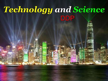 Technology and Science DDP. Key Terms Science Science Technology Technology Engineer Engineer Invention Invention Product Product Solution Solution Innovation.